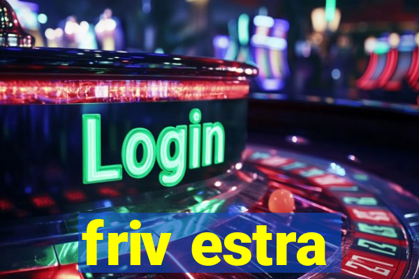 friv estra
